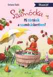 Stefanie Dahle - Szamócka - Mi történt a Szamócáskertben? - Olvasni jó!