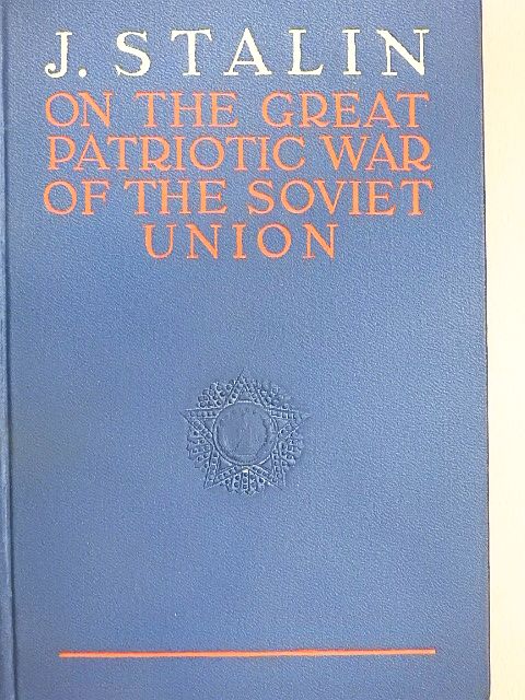 J. Stalin - On the Great Patriotic War of the Soviet Union [antikvár]