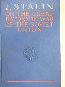 J. Stalin - On the Great Patriotic War of the Soviet Union [antikvár]