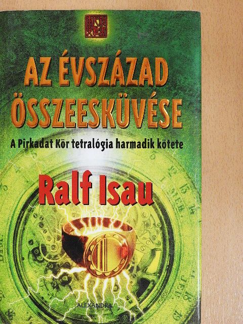 Ralf Isau - Az évszázad összeesküvése III. [antikvár]