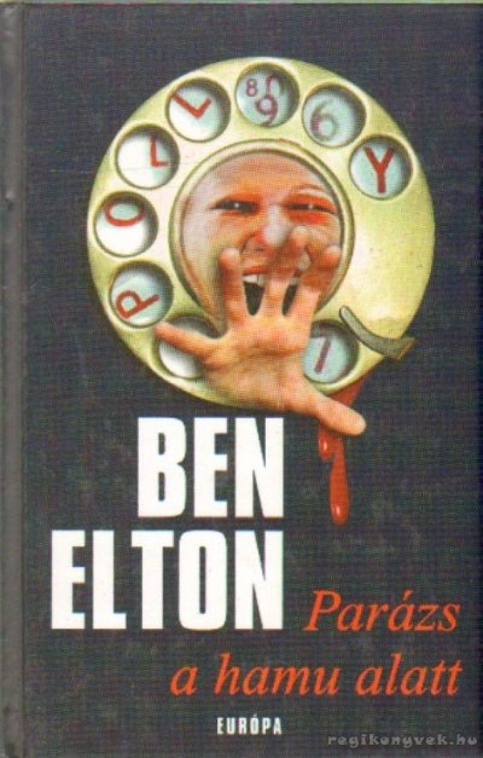 Ben Elton - Parázs a hamu alatt [antikvár]