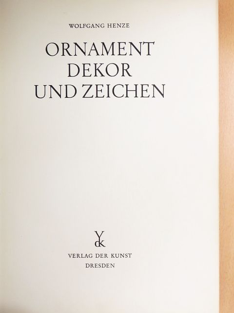 Wolfgang Henze - Ornament Dekor und Zeichen [antikvár]