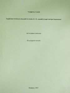 Veszprémy László - Árpád-kori történeti elbeszélő források (11-13. század) nyugat-európai kapcsolatai [antikvár]
