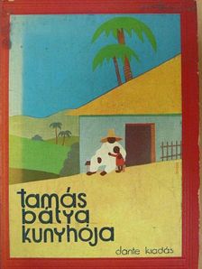 Harriet Beecher Stowe - Tamás bátya kunyhója [antikvár]
