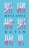 Mécs Anna - Rutin