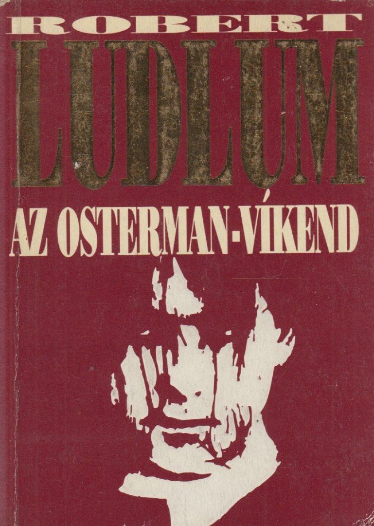 Robert Ludlum - Az Osterman-víkend [antikvár]