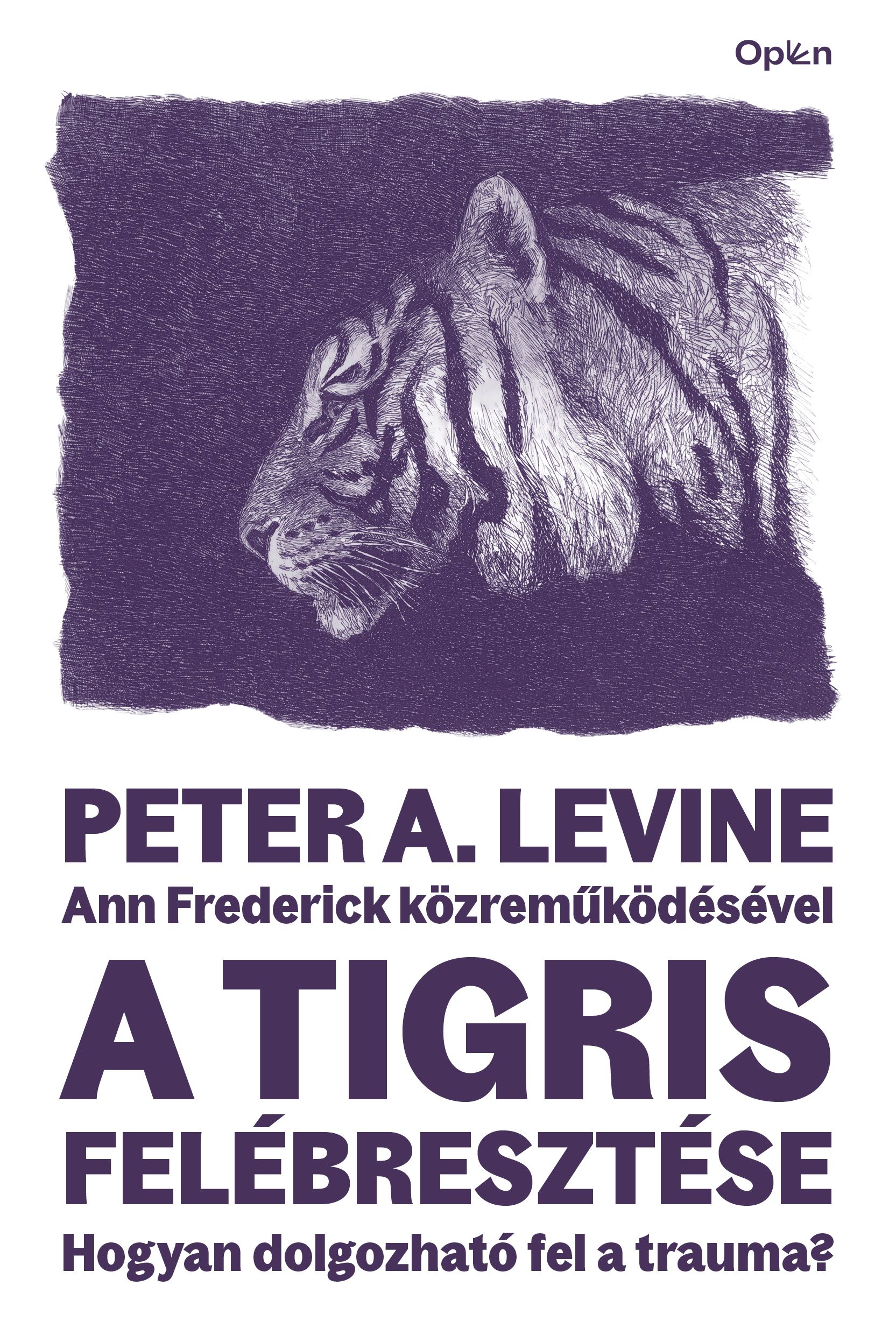 Peter A. Levine-Ann Frederick - A tigris felébresztése