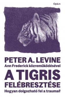 Peter A. Levine-Ann Frederick - A tigris felébresztése