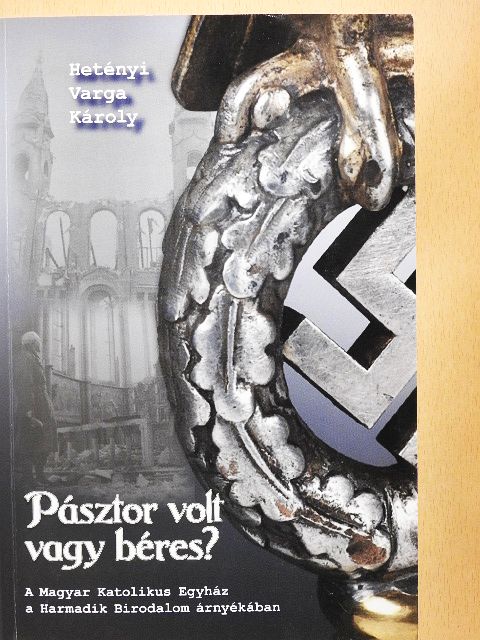 Hetényi Varga Károly - Pásztor volt vagy béres? [antikvár]