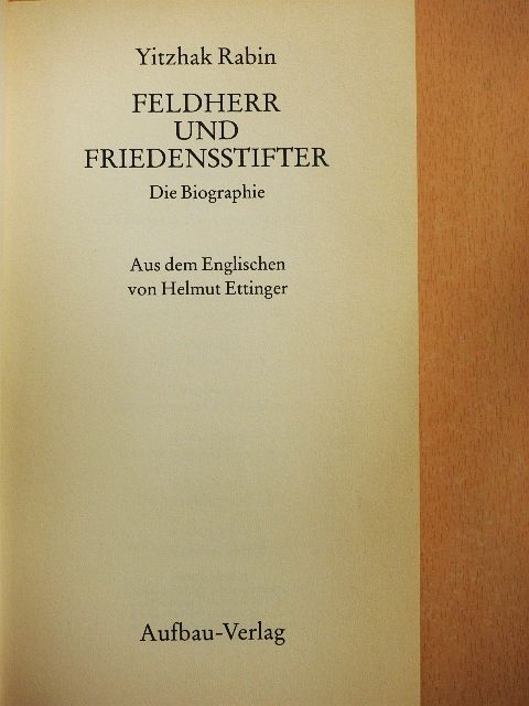 Yitzhak Rabin - Feldherr und Friedensstifter [antikvár]