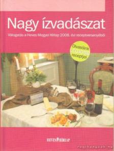 Laczi Zoltán (főszerk.) - Nagy ízvadászat [antikvár]