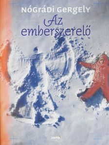 Nógrádi Gergely - Az emberszerelő (dedikált példány) [antikvár]