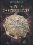 Kövesi Péter - A Pilis-összeesküvés [antikvár]