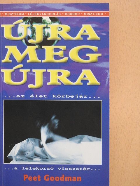 Peet Goodman - Újra meg újra [antikvár]