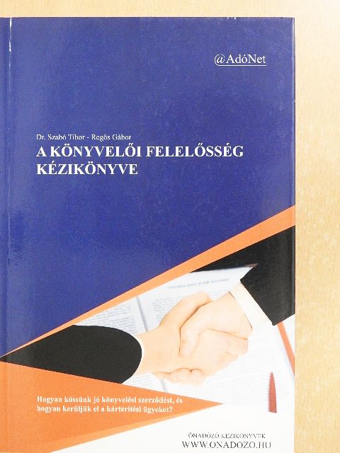 Dr. Szabó Tibor - A könyvelői felelősség kézikönyve [antikvár]