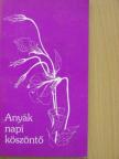 Ágh István - Anyák napi köszöntő [antikvár]