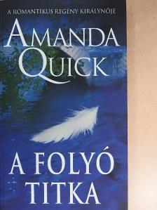 Amanda Quick - A folyó titka [antikvár]