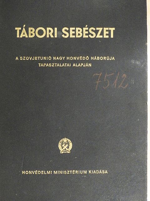 Tábori sebészet [antikvár]