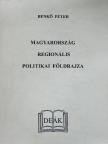 Benkő Péter - Magyarország regionális politikai földrajza [antikvár]