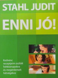 Stahl Judit - Enni jó! [antikvár]