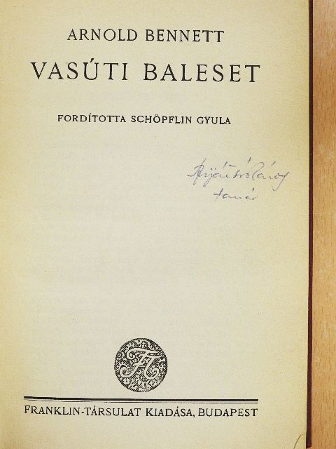 Arnold Bennett - Vasúti baleset [antikvár]