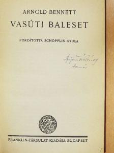 Arnold Bennett - Vasúti baleset [antikvár]