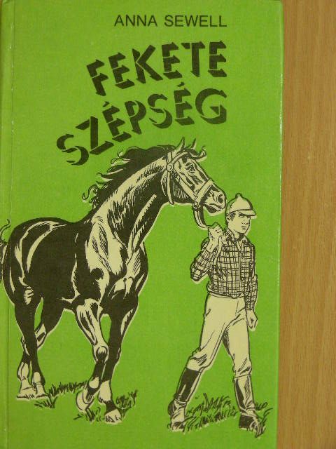 Anna Sewell - Fekete Szépség [antikvár]