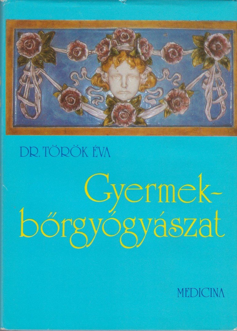 Dr. Török Éva - Gyermekbőrgyógyászat [antikvár]