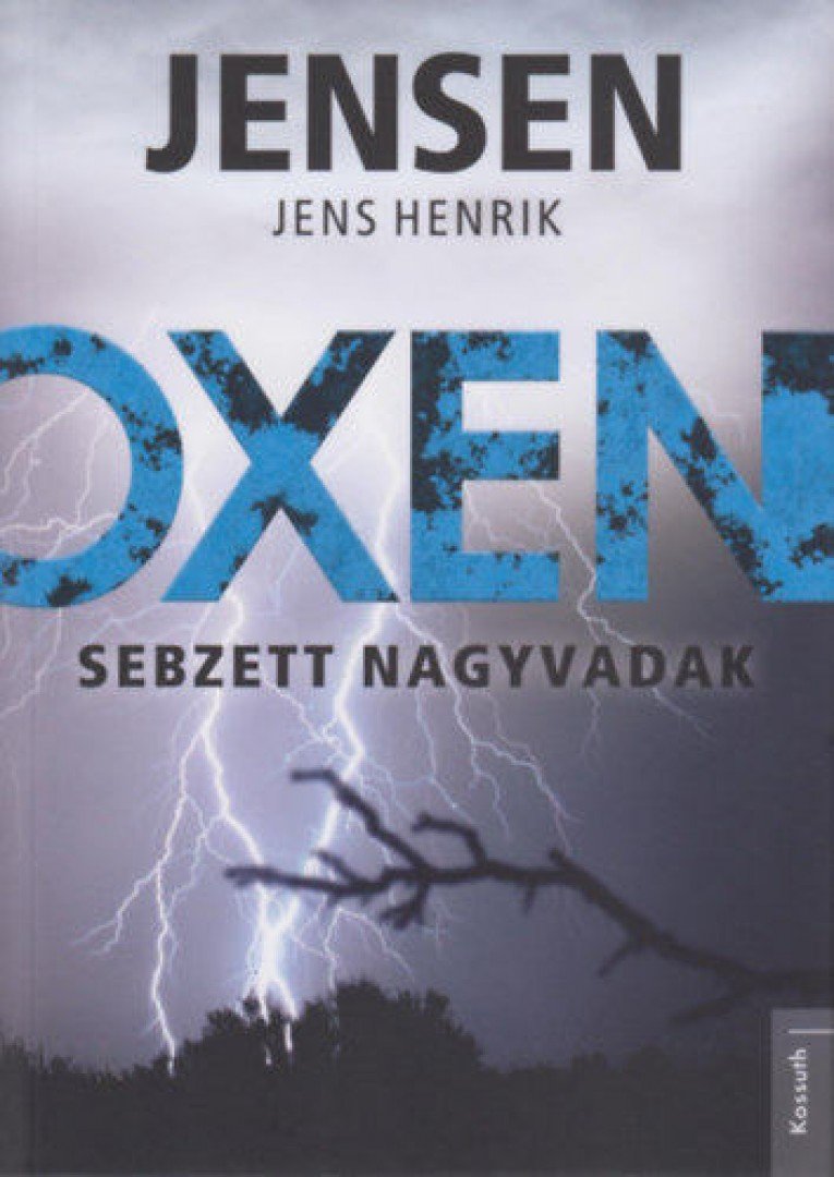 Jens Henrik Jensen - Oxen - Sebzett nagyvadak [antikvár]
