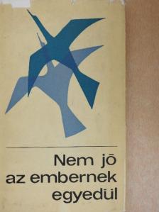 Ablonczy Dániel - Nem jó az embernek egyedül [antikvár]