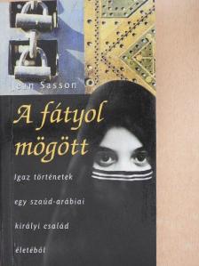 Jean Sasson - A fátyol mögött [antikvár]