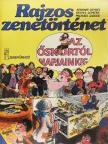 Bernard Deyriés - Rajzos zenetörténet az őskortól napjainkig [antikvár]