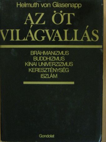 Helmuth von Glasenapp - Az öt világvallás [antikvár]