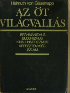 Helmuth von Glasenapp - Az öt világvallás [antikvár]