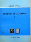 Németh Gyula - Törökök és magyarok I. [antikvár]