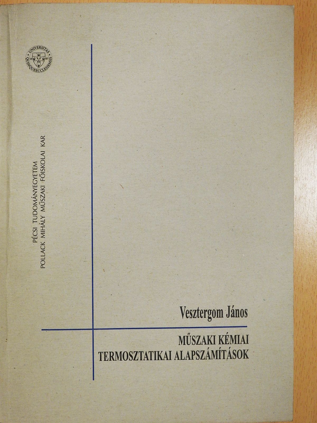 Vesztergom János - Műszaki kémiai termosztatikai alapszámítások (dedikált példány) [antikvár]