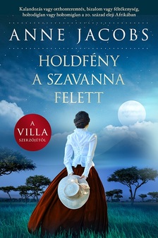 Anne Jacobs - Holdfény a szavanna felett [szépséghibás]