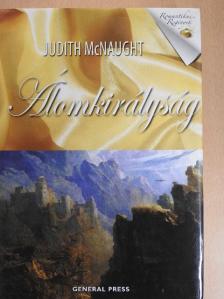 Judith McNaught - Álomkirályság [antikvár]