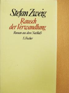 Stefan Zweig - Rausch der Verwandlung [antikvár]
