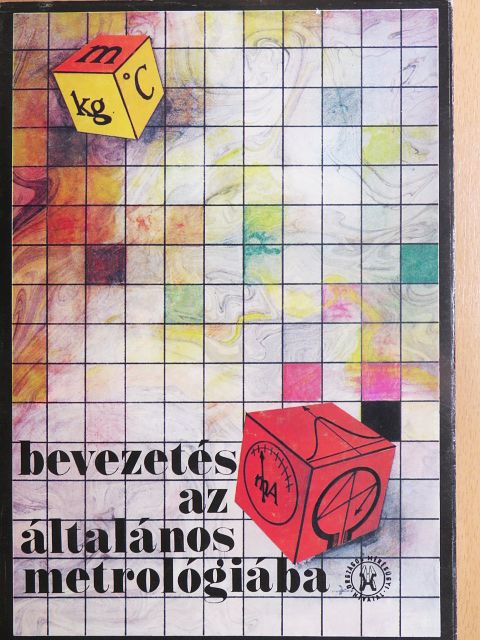 Bánkuti László - Bevezetés az általános metrológiába [antikvár]