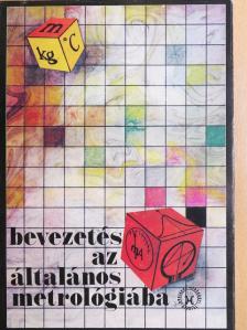 Bánkuti László - Bevezetés az általános metrológiába [antikvár]