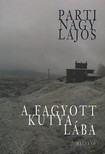 Parti Nagy Lajos - A fagyott kutya lába [eKönyv: epub, mobi, pdf]