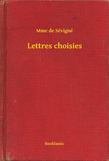 de Sévigné Mme - Lettres choisies [eKönyv: epub, mobi]