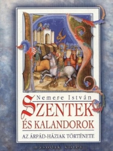 Nemere István - Szentek és kalandorok II. [eKönyv: epub, mobi]