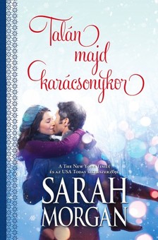 Sarah Morgan - Talán majd karácsonykor (O`Neil testvérek 3.)  [eKönyv: epub, mobi]