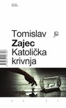 Zajec Tomislav - Katolièka krivnja [eKönyv: epub, mobi]