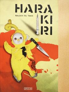 Szilágyi Cs. Tibor - Harakiri [antikvár]