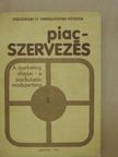 Bérczi Béláné - Piacszervezés I. [antikvár]