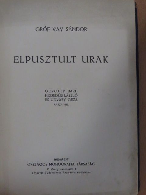 Gróf Vay Sándor - Elpusztult urak [antikvár]