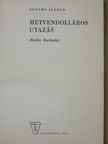 Benamy Sándor - Hetvendolláros utazás [antikvár]